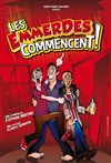 Les emmerdes commencent... - Théâtre Les Blancs Manteaux 