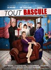 Tout bascule - Salle des fêtes