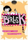 BurlesK - Théâtre Daudet