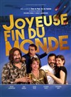 Joyeuse fin du monde - L'Odeon Montpellier