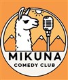 Mikuna Comedy Club - Mikuna Sentier 