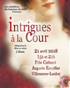 Intrigues à la cour - Théâtre du Pole Culturel Auguste Escoffier