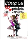 Couple : Les 10 pêchés capitaux - Comédie du Luberon