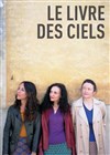 Le livre des ciels - Comédie Nation