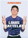 Louis Cattelat dans Arecibo - L'Art Dû