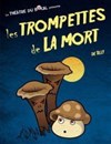 Les trompettes de la mort - Le Bocal