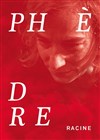 Phèdre - Théâtre du Nord Ouest