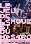 Le jeu de l'amour et du hasard - Théâtre de l'Epée de Bois - Cartoucherie