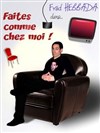 Faites comme chez moi - La Comedie Gallien