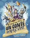 Il était une fois... un conte improvisé - Improvidence