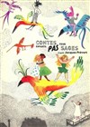 Contes pour enfants pas sages - Comédie Nation