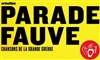 Parade fauve - Le Hall de la Chanson