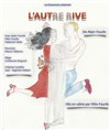 L'Autre Rive - Le Magasin