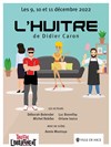 L'Huître - Théâtre l'impertinent