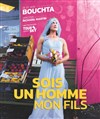 Bouchta dans Sois un homme mon fils - Cinévox Théâtre - Salle 2