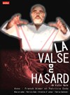 La valse du hasard - Théâtre de l'Impasse