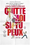 Quitte moi si tu peux - Théâtre à l'Ouest