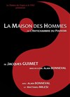 La Maison des Hommes ou l'Antichambre du Pouvoir - Théâtre du Nord Ouest