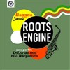 Roots Engine - La Dame de Canton