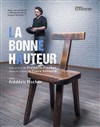 La bonne hauteur - Théâtre La Croisée des Chemins - Salle Paris-Belleville