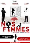 Nos femmes - Théâtre du Sphinx