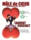 Laurent Cussinet dans Mâle de coeur - Théâtre Instant T