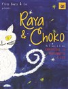 Raya et Choko - Théâtre des Préambules