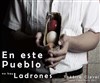 En este pueblo no hay ladrones - Théâtre Clavel