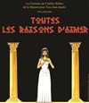 Toutes les raisons d'aimer - Théâtre Le Blanc Mesnil - Auditorium Betsy Jolas