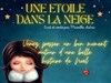 Une étoile dans la neige - Studio Factory