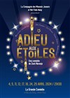 Adieu aux étoiles - La Grande Comédie - Salle 2