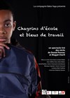 Chagrins d'école et bleus de travail - Théâtre Essaion