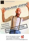 Guillaume Lenfant dans Fou ? Peut-être - Café Théâtre du Têtard