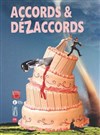 Accords et dézaccords - Théâtre Portail Sud