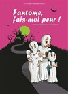 Fantôme, fais-moi peur ! - La Chocolaterie