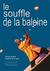 Le souffle de la baleine - Le Nid de Poule