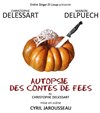 Autopsie des contes de fées - Théâtre le Proscenium