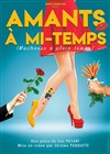 Amants à mi-temps - Espace Rencontre 