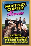 Montreux Comedy, la tournée - Le Dôme de Paris - Palais des sports