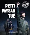 Petit paysan tué - Théâtre les Lucioles - Salle Mistral