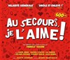 Au secours, je l'aime ! - Théâtre Le Mélo D'Amélie