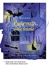 Beyrouth, ville fatale - Théâtre Pixel