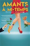 Amants à mi-temps - Comédie de Tours