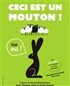 Ceci est un mouton !... Bêêêh oui ! - Théâtre des Préambules