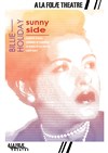 Billie Holiday : Sunny Side - A La Folie Théâtre - Petite Salle