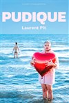 Laurent Pit dans Pudique - Agora