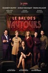 Le bal des vautours - Théâtre Silvia Monfort