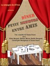 Petit dîner entre amis - Le Repaire de la Comédie