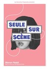 Seule sur scène - Espace Beaujon