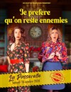 Je préfère qu'on reste ennemies - Théâtre de la passerelle